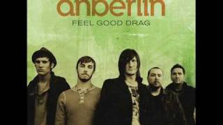 Anberlin - Feel Good Drag (HQ)