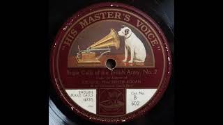 HMV B602 Major MacKenzie Rogan  Bugle calls of the British Army, no 2 1915