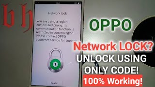 HOW TO UNLOCK OPPO NETWORK LOCK? Unlock using only Code 100% WORKING!!