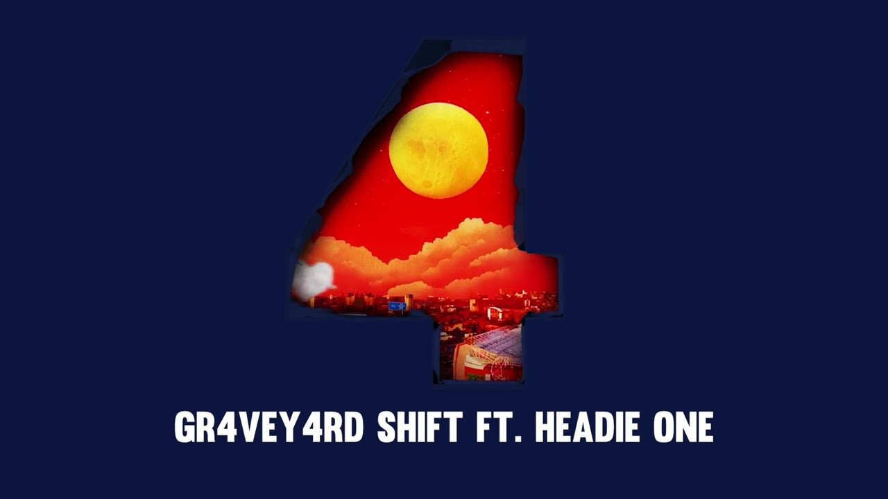 Aitch - GR4VEY4RD SHIFT (feat. @HeadieOne )