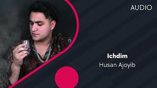 Husan Ajoyib - Ichdim | Хусан Ажойиб - Ичдим (AUDIO)