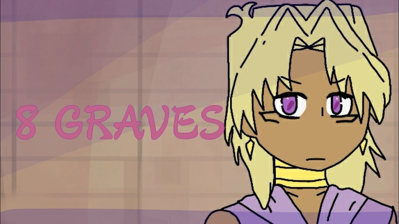 8 graves | meme [yu-gi-oh]
