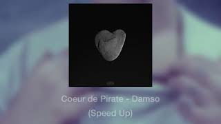 Coeur de Pirate - Damso (Speed Up) Resimi