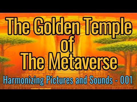 The Harmonizing Sounds of The Golden Temple in The Metaverse 