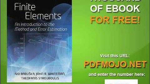 Finite Elements An Introduction to the Method and Error Estimation