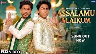 Download Lagu Assalamu Alaikum Song - Aryan Khan | Shahrukh Khan | Srk Songs | Shahrukh Khan Songs | Fan Made Song MP3