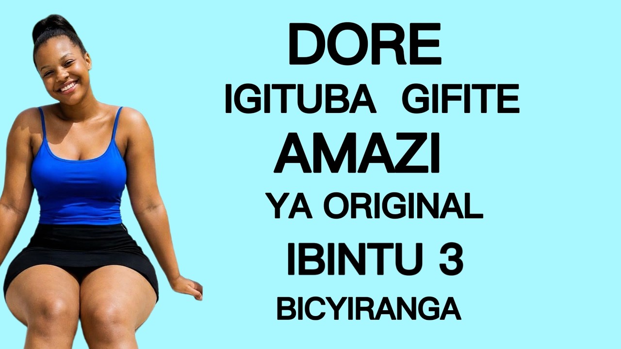 IGITUBA GIFITE AMAZI YANYAYO DORE IBINTU 3 BIRANGA AMAVANGINGO YA ...