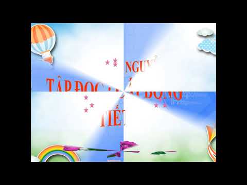 Lớp 1 - Tập đọc - Bài: Cái Bống