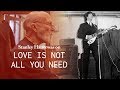 Love is (Not) All You Need - Stanley Hauerwas