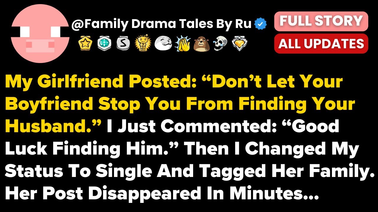 My Girlfriend Posted: “Don’t Let Your Boyfriend Stop You From Finding Your Husband.”...- Best Reddit