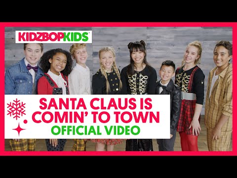 Kidz Bop Kids - Santa Claus Is Coming To Town