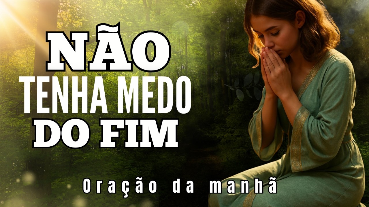 NÃO TENHA MEDO DO FIM: QUANDO DEUS ENCERRA UM CICLO PARA TE DAR O LIVRAMENTO!