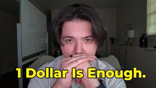 1 Dollar is Enough.