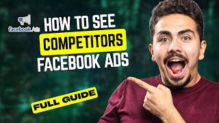 How to See Competitors Facebook Ads [2026 Full Guide]
