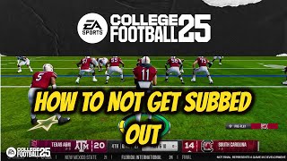 HOW TO NOT GET SUBBED OUT IN ROAD TO GLORY ON NCAA COLLEGE FOOTBALL 25