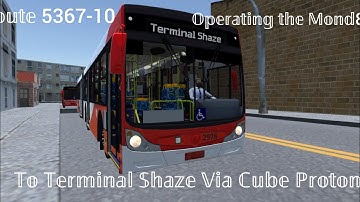 Operating the Mond8 on Route 5367-10 (southbound) To Terminal Shaze Via Cube Proton
