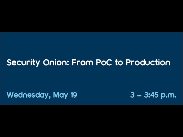 CHECK 2021: Security Onion: From PoC to production