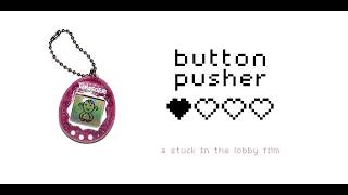 Button Pusher Guide