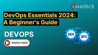 DevOps Essentials 2024: A Beginner's Guide | ZaranTech