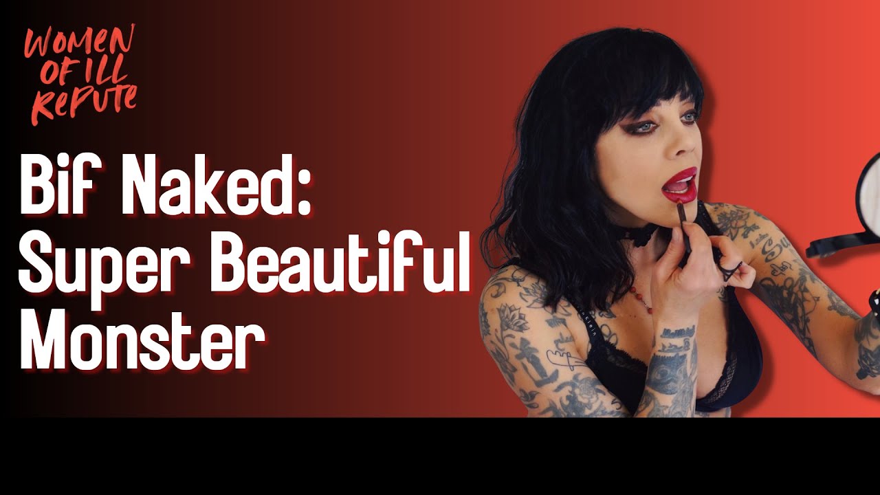 Bif Naked Super Beautiful Monster