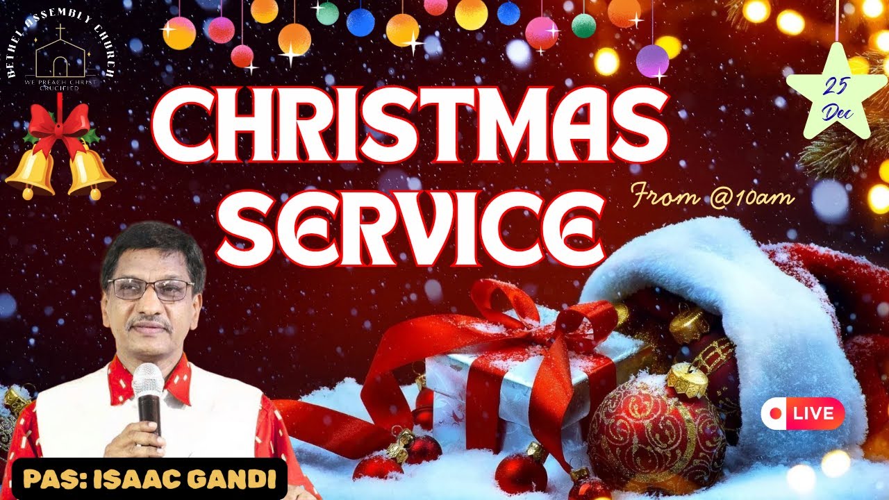CHRISTMAS SERVICE 2025 ( BETHEL ASSEMBLY CHURCH )
