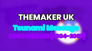 TheMaker UK Tsunami Message Logo Reamke (2004-2007)