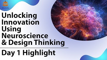Unlocking Innovation Using Neuroscience & Design Thinking | Day 1 | Dr. Jimmy Jain | Square Sequel