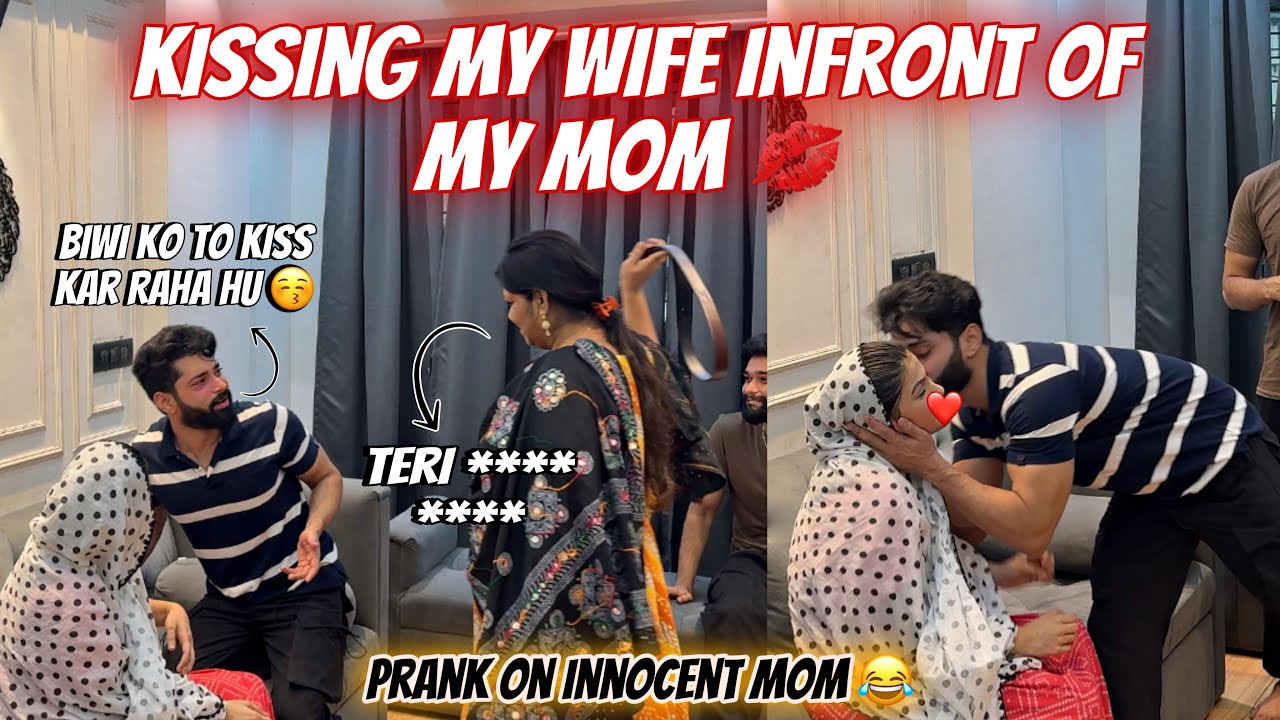 Kissing My Wife 💋 Infront Of My Mom 😱| Prank On Innocent Mom | Fokats | Abresh & Zeeshan