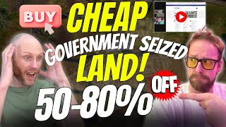 Buy Cheap Government Seized LAND! 5080% Off!