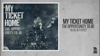 Watch My Ticket Home Refuge In Purpose video