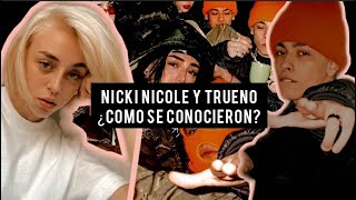 ¿COMO SE CONOCIERON NICKI NICOLE Y TRUENO? 💏 ♥