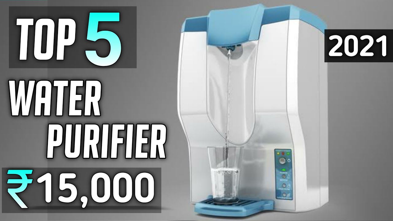 Top 5 best water purifier under 15000 in india 2021 best water