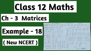 Celebrity Class 12 maths chapter 3 example 18 | Matrices |आव्यूह#class12math #education #maths#matrices#class Wealth