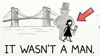 The Man Who Built The Brooklyn Bridge... Was A Woman.