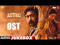 Retro Original Sound Track OST Jukebox Suriya Pooja Santhosh Narayanan Karthik Subbaraj Retro Original Sound Track OST Jukebox Suriya Pooja Santhosh Narayanan Karthik Subbaraj