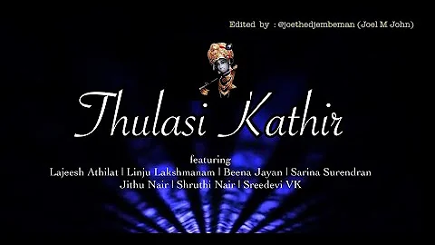 Thulasikathir Nulliyeduthu - Lajeesh Athilat & Friends