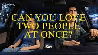 Full Can You Love Two People at Once | Sam & Luna Ep. 7 Update