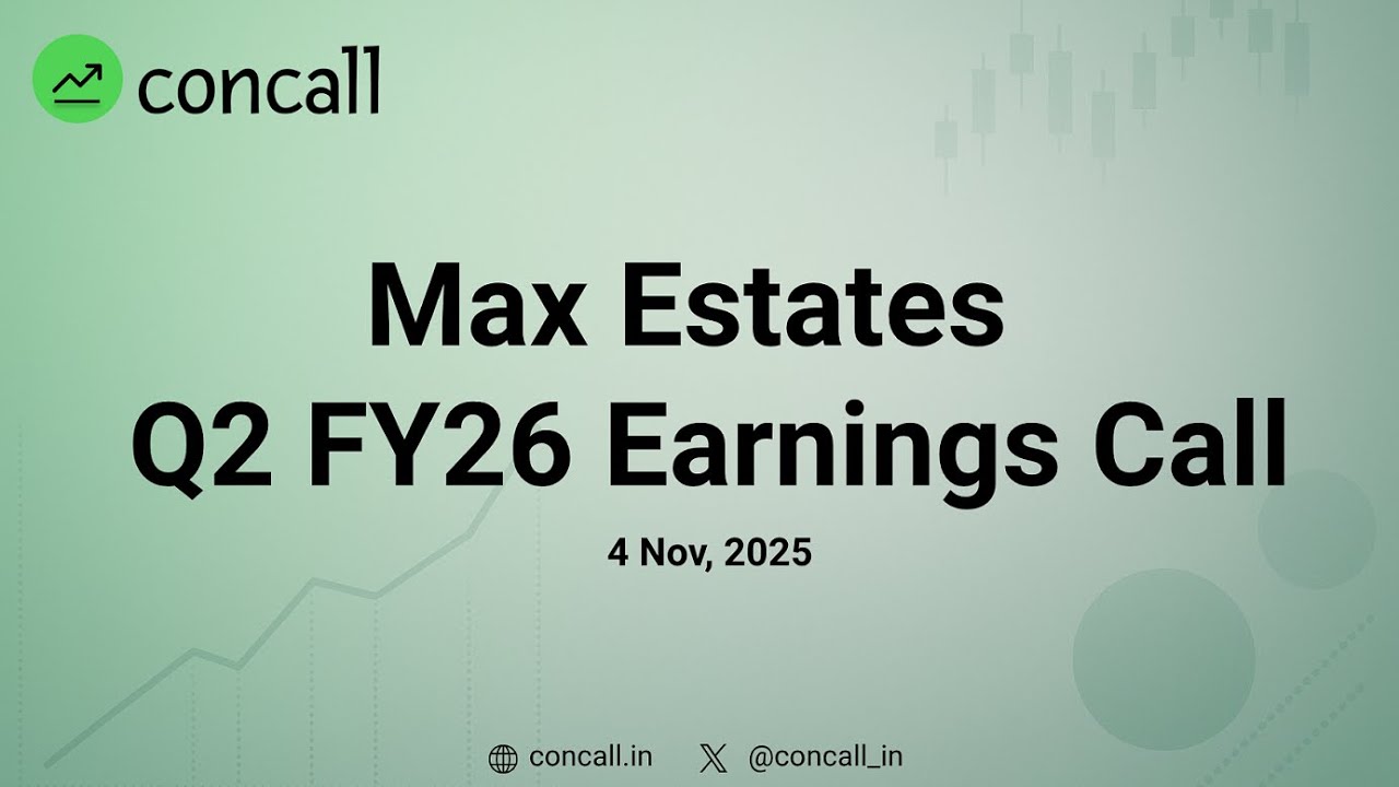 Max Estates  Q2 FY26 Earnings Conference Call  | concall.in