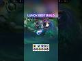 Lunox Best Build Mobile Legends #mobilelegends
