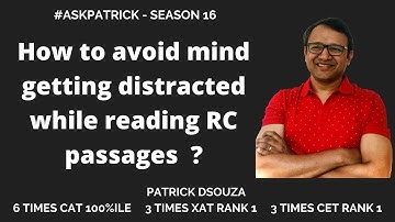 How to avoid mind getting distracted while reading RC passages? | AskPatrick | Patrick Dsouza