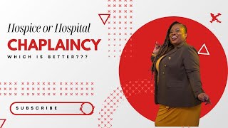Hospice or Hospital Chaplaincy?