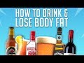 How To Drink &amp; Lose Body Fat | Full Tutorial W/ My Top Strategies &amp; Gameplan