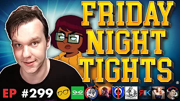 Doctor Who DOA, Hollywood SEPPUKU! Velma Is Still TRASH | Friday Night Tights 299 w/ Disparu