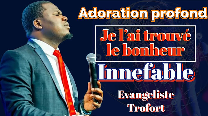 Je l’ai trouve le bonheur ineffable | m paka viv san ou Jezu | Adoration nanm  | Evangeliste Trofort