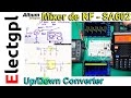 Mixer de RF Como funcionan? | Up/Down Converter Radio Baofeng SDR | Sponsor Altium Designer