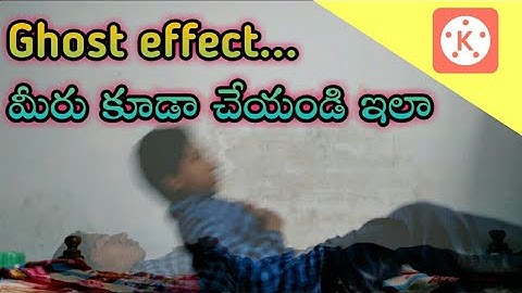 Ghost effect in kinemaster||how to make ghost effect on kinemster in telugu||👍
