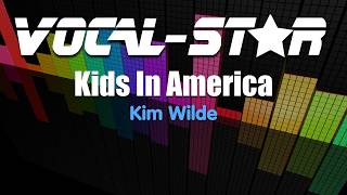 Kim Wilde - Kids In America (Karaoke Version) with Lyrics HD Vocal-Star Karaoke