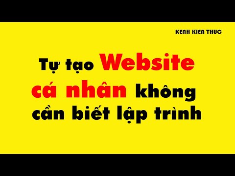 WordPress - Bài 1: Hướng dẫn tạo Website miễn phí | Kênh Kiến Thức