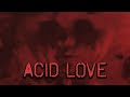 Acid love  official trailer  bayview entertainment