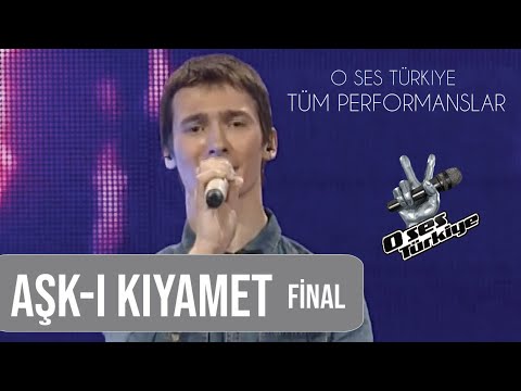 Oğuz Berkay Fidan - Aşk-ı Kıyamet (O Ses Türkiye Final Performansı)